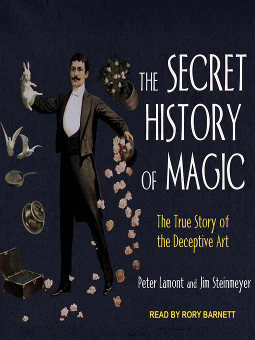 Title details for The Secret History of Magic by Peter Lamont - Available